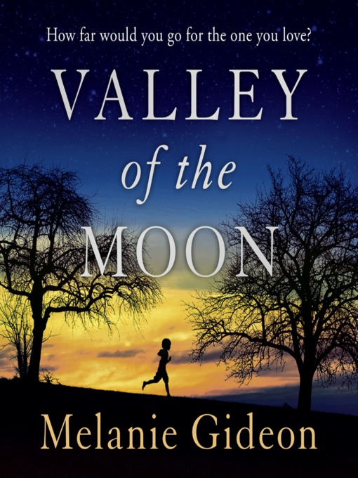 Title details for Valley of the Moon by Melanie Gideon - Available